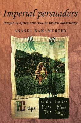Anandi Ramamurthy - Imperial persuaders, Häftad