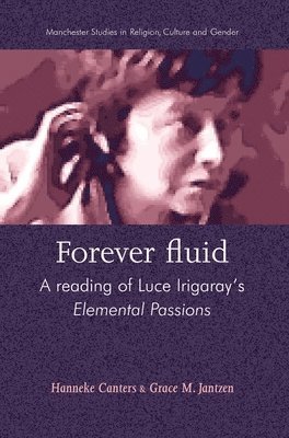 Hanneke Canters, Grace M. Jantzen - Forever fluid, Häftad
