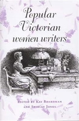 Popular Victorian Women Writers 1