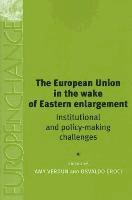 Osvaldo Croci, Amy Verdun - European Union in the Wake of Eastern Enlargement, Häftad