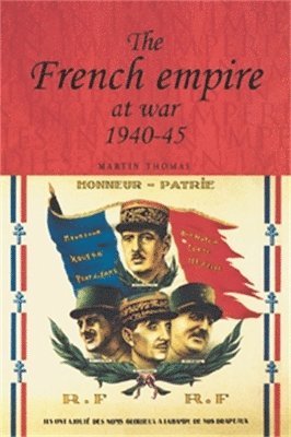 The French Empire at War, 19401945 1