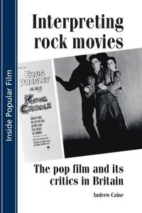 bokomslag Interpreting Rock Movies