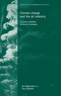 bokomslag Climate Change and the Oil Industry