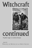 bokomslag Witchcraft Continued: Popular Magic in Modern Europe