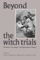 bokomslag Beyond the Witch Trials: Witchcraft and Magic in Enlightenment Europe