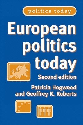 Patricia Hogwood, Geoffrey Roberts - European politics today, Häftad