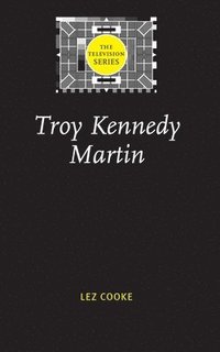 bokomslag Troy Kennedy Martin