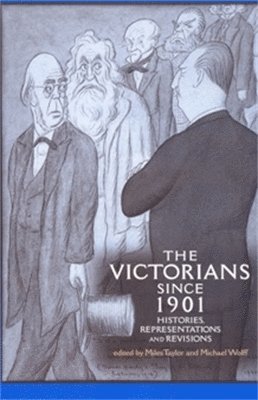 Miles Taylor, Michael Wolff - Victorians Since 1901, Häftad