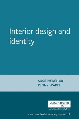 Susie McKellar, Penny Sparke - Interior design and identity, Häftad