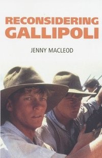 bokomslag Reconsidering Gallipoli