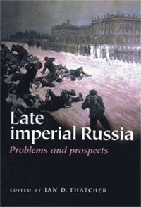 bokomslag Late Imperial Russia