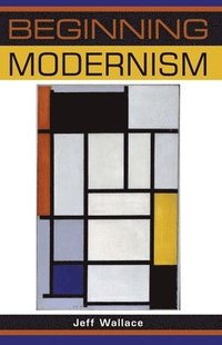 bokomslag Beginning Modernism