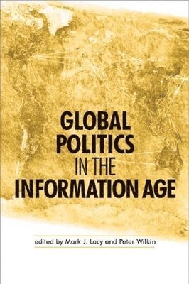 Global Politics in the Information Age 1