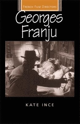 Kate Ince - Georges Franju, Häftad