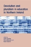bokomslag Devolution and Pluralism in Education in Northern Ireland