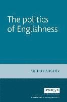 bokomslag The Politics of Englishness