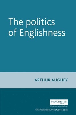 bokomslag The Politics of Englishness