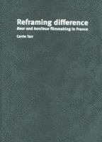 bokomslag Reframing Difference: Beur and Banlieue Filmmaking in France