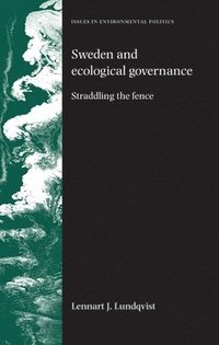 bokomslag Sweden and Ecological Governance