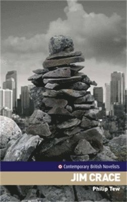 Philip Tew - Jim Crace, Inbunden