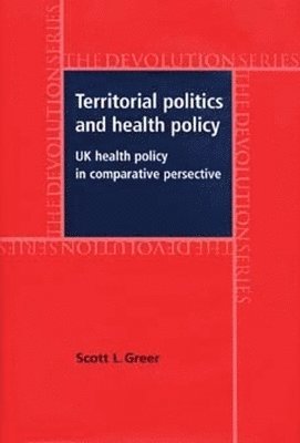 Territorial Politics and Health Policy 1