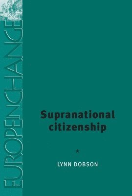 Lynn Dobson - Supranational citizenship, Häftad