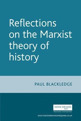 Reflections on the Marxist Theory of History 1
