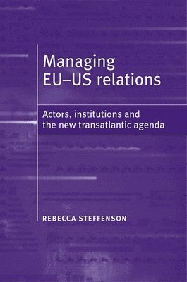 bokomslag Managing Eu-Us Relations