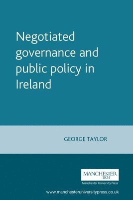 Negotiated Governance and Public Policy in Ireland 1