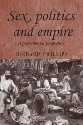 Richard Phillips - Sex, Politics and Empire, Inbunden