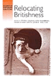 Stephen Caunce, Stephen Caunce - Relocating Britishness, Inbunden