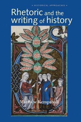 bokomslag Rhetoric and the Writing of History, 400-1500