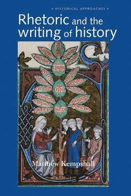 Rhetoric and the Writing of History, 4001500 1