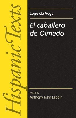 Anthony Lappin - El Caballero de Olmedo by Lope de Vega Carpio, Häftad
