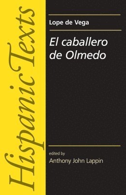 El Caballero De Olmedo by Lope De Vega Carpio 1
