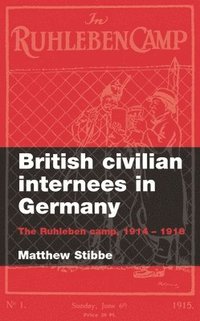 bokomslag British Civilian Internees in Germany