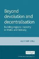 bokomslag Beyond Devolution and Decentralisation