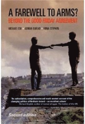 Michael Cox, Adrian Guelke, Fiona Stephen - Farewell to Arms?, Inbunden