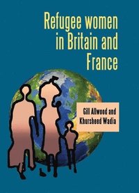 bokomslag Refugee Women in Britain and France