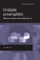 bokomslag Unstable Universalities: Poststructuralism and Radical Politics