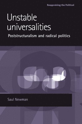 Saul Newman - Unstable Universalities, Häftad