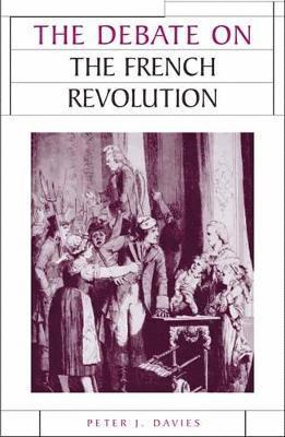 Peter J. Davies - Debate on the French Revolution, Häftad