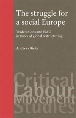 The Struggle for a Social Europe 1