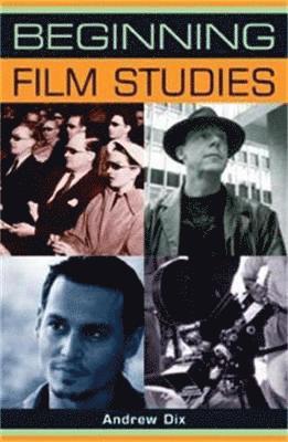 bokomslag Beginning Film Studies