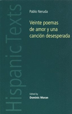 Dominic Moran - Veinte Poemas De Amor y Una Canción Desesperada, Häftad
