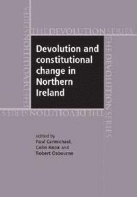 bokomslag Devolution and Constitutional Change in Northern Ireland