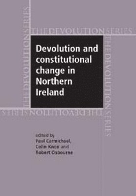 Devolution and Constitutional Change in Northern Ireland 1