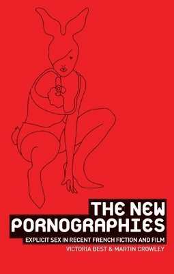 bokomslag The New Pornographies