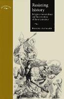 bokomslag Resisting History: Religious Transcendence and the Invention of the Unconscious