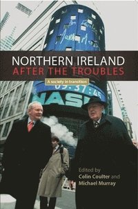 bokomslag Northern Ireland After the Troubles